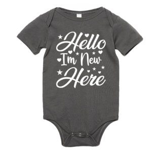 Hello I'm New Here Baby Shirt