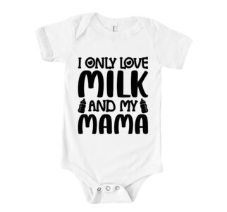 I Only Love Milk and My Mama Baby Shirt - Cute and Funny Infant Tee - Perfect Gift for Newborns and Babies T-Shirt – Viva Party