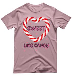 Sweet Like Candy T-Shirt ? Cute and Playful Graphic Tee for Kids ? Comfortable, Stylish, Perfect Gift Idea