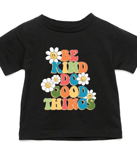 Be Kind, Do Good Things