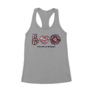 Empowering Hispanic Heritage Month T-Shirt: Peace Love Hispanic Design Women's Racerback Tank Top