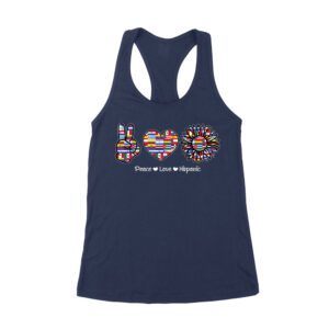Empowering Hispanic Heritage Month T-Shirt: Peace Love Hispanic Design Women's Racerback Tank Top