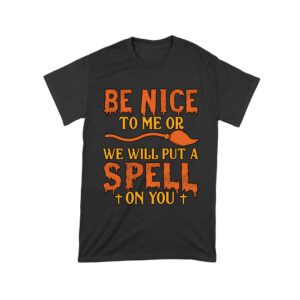 Beware! Be nice to me or we will put a spell on you - Funny Halloween Spellcaster T-Shirt Unisex Toddler – Viva Party