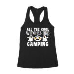 All the Cool Witches are Camping - Fun Halloween Witch T-Shirt Women's Racerback Tank Top – Viva Party