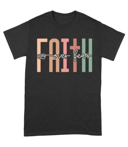Faith Over Fear Inspirational Graphic T-Shirt for Empowerment Unisex Adult – Viva Party