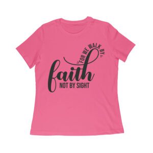 For We Walk by Faith Not Sight Inspirational Graphic T-Shirt for Empowerment and Hope Women Relaxed