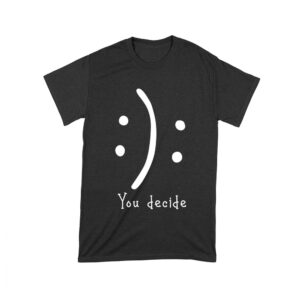 You Decide Emoticon T-Shirt ? Choose Your Mood Inspirational Design Unisex Toddler – Viva Party