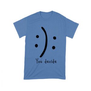 You Decide Emoticon T-Shirt ? Choose Your Mood Inspirational Design Unisex Toddler