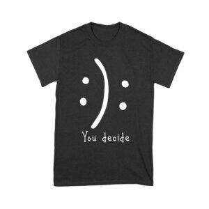 You Decide Emoticon T-Shirt ? Choose Your Mood Inspirational Design Unisex Youth – Viva Party