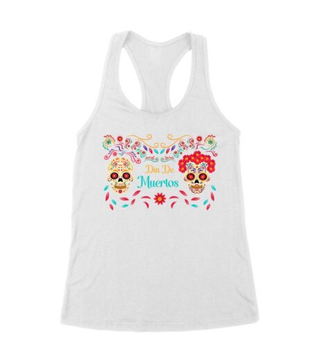 Vibrant Dia de Muertos Sugar Skull T-Shirt ? Colorful Day of the Dead Celebration Design Women's Racerback Tank Top