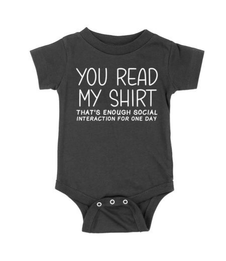 You Read My Shirt - That's Enough Social Interaction for One Day T-Shirt - Funny, Introvert Humor Tee for Anti-Social Vibes Unisex Baby Jersey – Viva Party