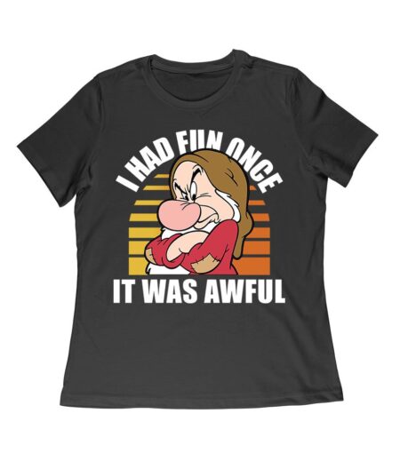 I Had Fun Once - It Was Awful T-Shirt - Funny, Sarcastic Humor Tee for Grumpy and Introverted Personalities Women Relaxed – Viva Party