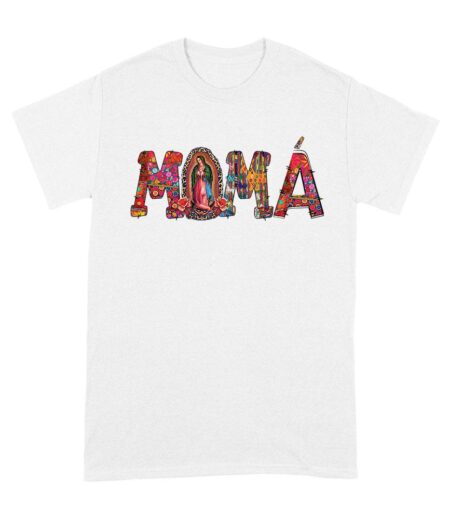 Our Lady of Guadalupe Moma T-Shirt
