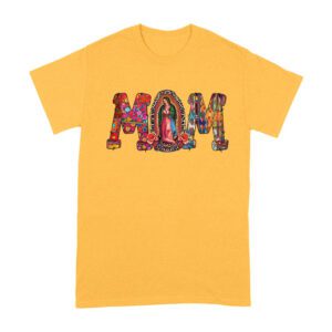 Our Lady of Guadalupe Mom T-Shirt