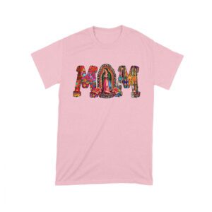 Our Lady of Guadalupe Mom T-Shirt