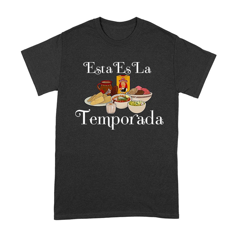 Tksg-04_A-Black.jpg Esta Es La Temporada Foods On The Table Thanksgiving T-Shirt - Fun Holiday Wear - Perfect Gift For Food Lovers - Comfortable Fit Unisex Adult – Viva Party