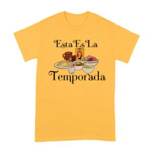 Esta Es La Temporada Foods on the Table Thanksgiving T-Shirt