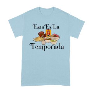 Esta Es La Temporada Foods on the Table Thanksgiving T-Shirt
