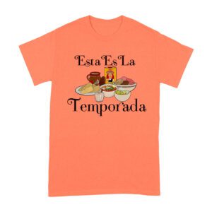 Esta Es La Temporada Foods on the Table Thanksgiving T-Shirt