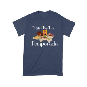 Esta Es La Temporada Foods on the Table Thanksgiving T-Shirt