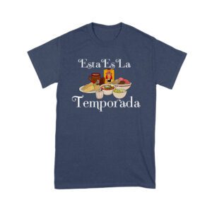 Esta Es La Temporada Foods on the Table Thanksgiving T-Shirt