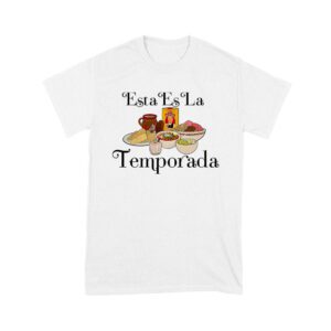 Esta Es La Temporada Foods on the Table Thanksgiving T-Shirt