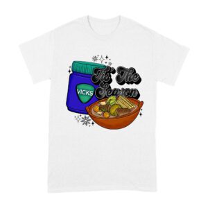 This the Season Vicks Balm Bottle with Food Bowl T-Shirt