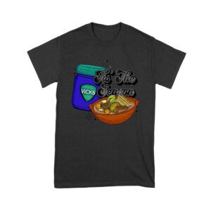 This the Season Vicks Balm Bottle with Food Bowl T-Shirt - Unique Holiday Wear - Perfect Gift for Fun-Loving Foodies - Cozy Fit Unisex Youth – Viva Party