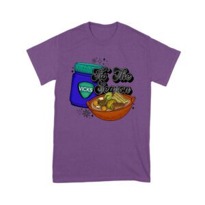This the Season Vicks Balm Bottle with Food Bowl T-Shirt