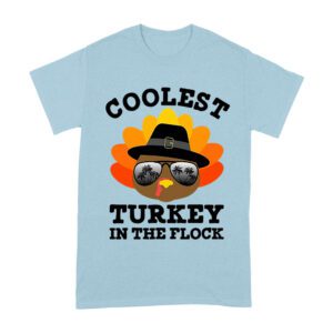 Coolest Turkey in the Flock Thanksgiving T-Shirt