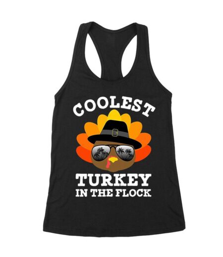 Coolest Turkey in the Flock Thanksgiving T-Shirt - Fun Holiday Wear - Perfect for Turkey Lovers - Stand Out in Style Women's Racerback Tank Top – Viva Party