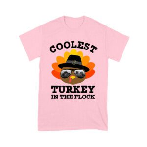 Coolest Turkey in the Flock Thanksgiving T-Shirt