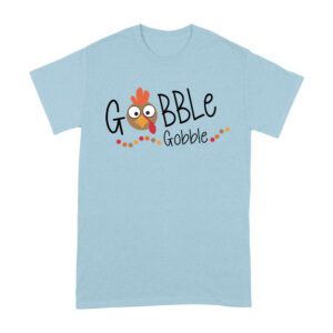 Gobble Gobble Thanksgiving T-Shirt
