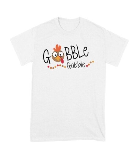 Gobble Gobble Thanksgiving T-Shirt