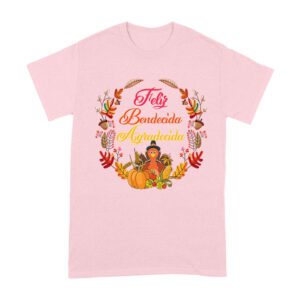 Feliz Bendecida Agradecida T-Shirt