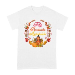 Feliz Bendecida Agradecida T-Shirt