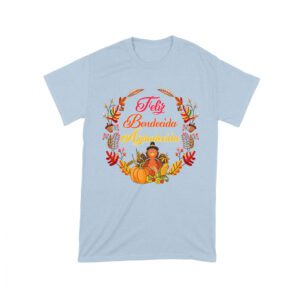 Feliz Bendecida Agradecida T-Shirt