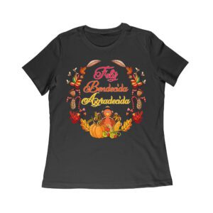 Feliz Bendecida Agradecida T-Shirt - Perfect for Thanksgiving - Celebrate in Style - Cozy and Comfortable Fit Women Relaxed – Viva Party
