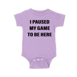 I Paused My Game to Be Here Funny Gamer T-Shirt