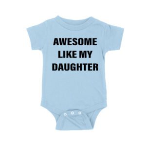 Awesome Like My Daughter T-Shirt