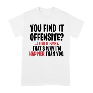 Hilarious Quote T-Shirt