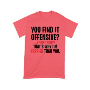 Hilarious Quote T-Shirt