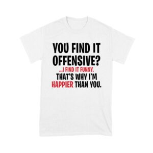 Hilarious Quote T-Shirt