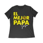 El Mejor Pap? Siempre T-Shirt - Best Dad Always - Spanish Father's Day Graphic Tee for Men Women Relaxed – Viva Party