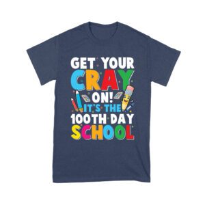Get Your Crayon It's Your 100th Day of School T-Shirt