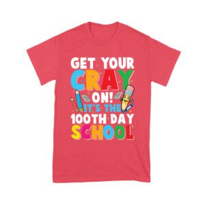 Get Your Crayon It's Your 100th Day of School T-Shirt