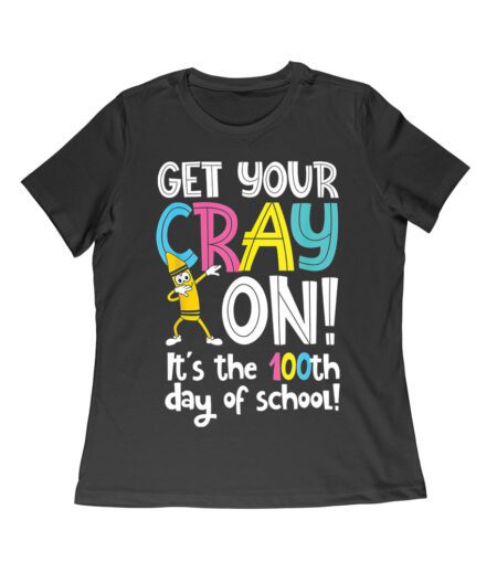 Get Your Cray On! It's the 100th Day of School T-Shirt - Fun and Colorful Kids Design Women Relaxed – Viva Party