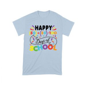 Happy 100 Days of School Shirt | Celebrate 50 + 50 Days = 100 Days T-Shirt for Students Unisex Toddler