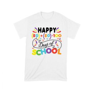 Happy 100 Days of School Shirt | Celebrate 50 + 50 Days = 100 Days T-Shirt for Students Unisex Toddler