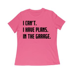 I Can't, I Have Plans in the Garage